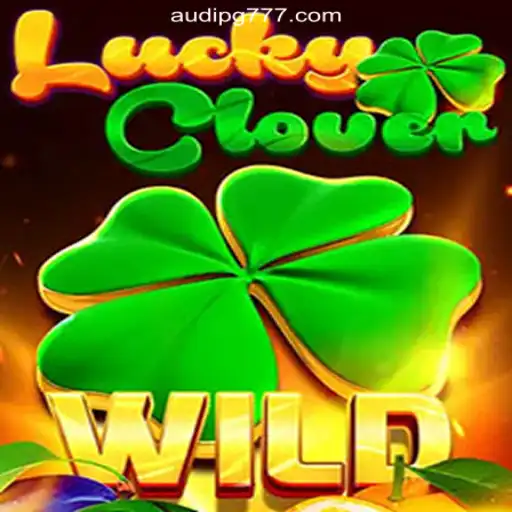 Discover the Excitement of LuckyClover: A Leading Game on the AUDI-PG Platform